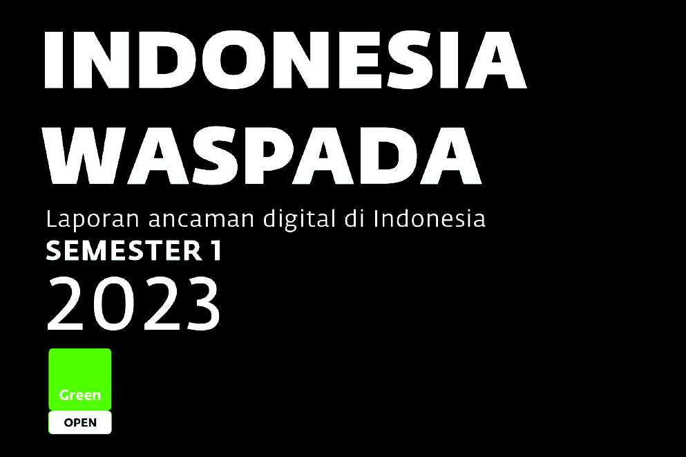 Laporan Ancaman Digital di Indonesia. Semester 1 tahun 2023
